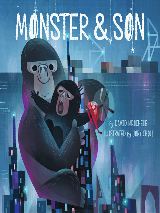 Title details for Monster & Son by David LaRochelle - Available